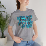 Beige Isn't a Colour It's a State of Mind T-Shirt | Graphic Quote Tee