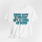 Beige Isn't a Colour It's a State of Mind T-Shirt | Graphic Quote Tee